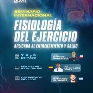 SEMINARIO INTERNACIONAL - Fisiología del ejercicio aplicada al entrenamiento y la salud